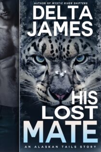 His Lost Mate by Delta James