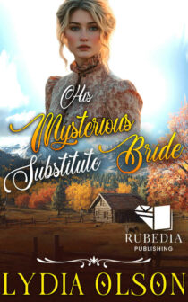 His Mysterious Substitute Bride by Lydia Olson