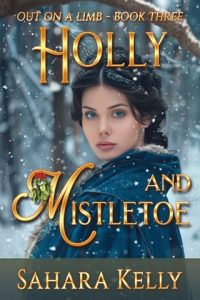 Holly and Mistletoe by Sahara Kelly EPUB & PDF