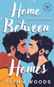 Home Between Homes by Flynn Woods EPUB & PDF