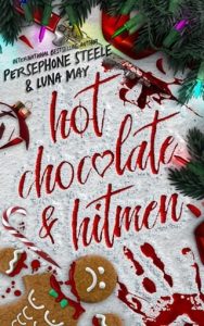 Hot Chocolate & Hitmen by Persephone Steele EPUB & PDF