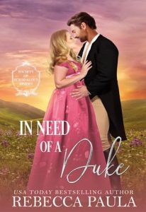 In Need of a Duke by Rebecca Paula EPUB & PDF