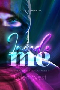 Invade Me by Eden West EPUB & PDF