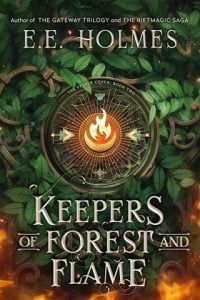 Keepers of Forest and Flame by E.E. Holmes EPUB & PDF