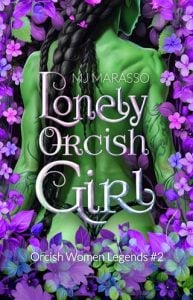 Lonely Orcish Girl by MJ Marasso EPUB & PDF