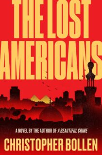 The Lost Americans by Christopher Bollen