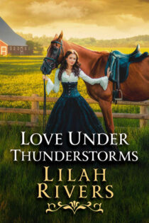 Love Under Thunderstorms by Lilah Rivers