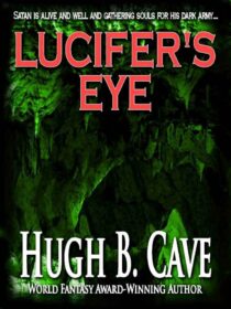 Lucifer's Eye by Hugh B. Cave