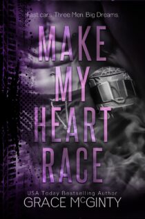 Make My Heart Race by Grace McGinty