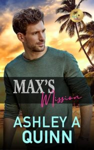 Max’s Mission by Ashley A Quinn EPUB & PDF