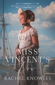 Miss Vincent’s Vow by Rachel Knowles EPUB & PDF