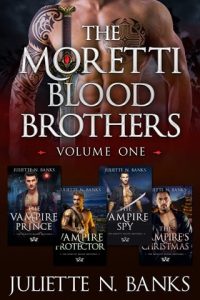 Moretti Blood Brothers: Vol. One by Juliette N. Banks EPUB & PDF