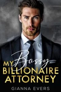 My Bossy Billionaire Attorney by Gianna Evers EPUB & PDF