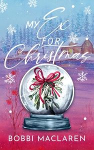 My Ex for Christmas by Bobbi Maclaren EPUB & PDF