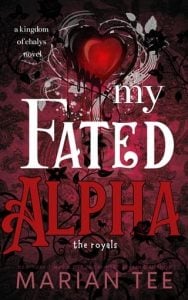 My Fated Alpha: The Royals by Marian Tee EPUB & PDF