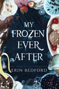 My Frozen Ever After by Erin Bedford EPUB & PDF