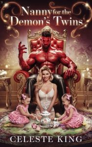 Nanny for the Demon’s Twins by Celeste King EPUB & PDF