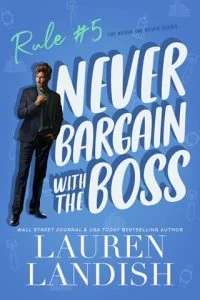 Never Bargain with the Boss by Lauren Landish EPUB & PDF