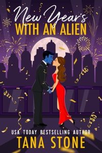 New Year’s with an Alien by Tana Stone EPUB & PDF