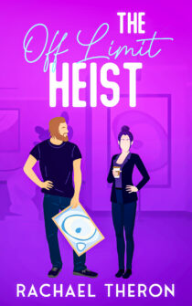 The Off Limit Heist by Rachael Theron