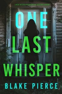 One Last Whisper by Blake Pierce EPUB & PDF