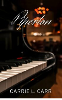 Piperton by Carrie L. Carr