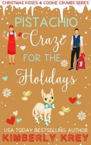 Pistachio Craze for the Holidays by Kimberly Krey EPUB & PDF