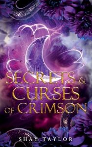 Secrets & Curses of Crimson by Shay Taylor EPUB & PDF