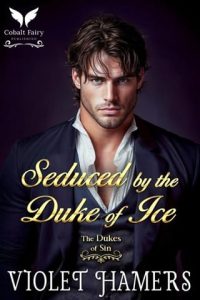 Seduced By the Duke of Ice by Violet Hamers EPUB & PDF