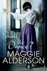 Shall We Dance by Maggie Alderson