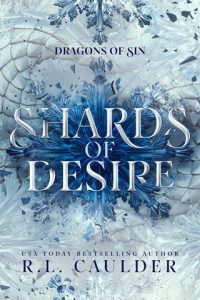 Shards of Desire by R.L. Caulder EPUB & PDF