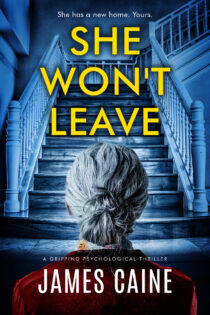 She Won't Leave by James Caine