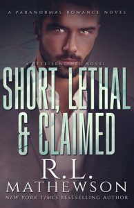 Short, Lethal & Claimed by R.L. Mathewson EPUB & PDF