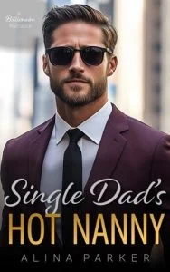 Single Dad’s Hot Nanny by Alina Parker EPUB & PDF