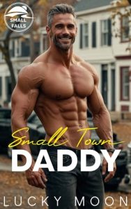 Small Town Daddy by Lucky Moon EPUB & PDF