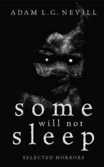 Some Will Not Sleep by Adam Nevill