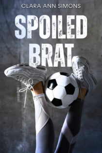 Spoiled Brat by Clara Ann Simons