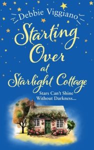 Starting Over at Starlight Cottage by Debbie Viggiano EPUB & PDF