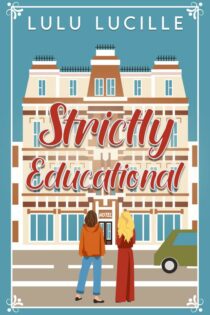 Strictly Educational by Lulu Lucille