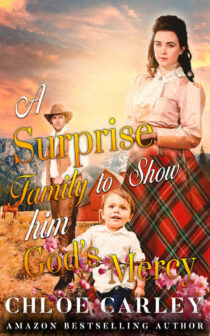 A Surprise Family to Show him God's Mercy by Chloe Carley