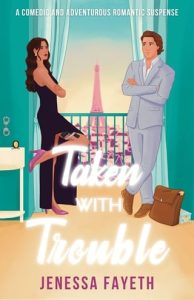 Taken With Trouble by Jenessa Fayeth EPUB & PDF