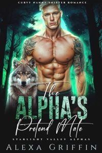 The Alpha’s Pretend Mate by Alexa Griffin EPUB & PDF