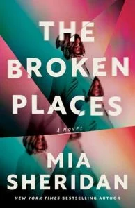 The Broken Places by Mia Sheridan EPUB & PDF