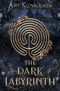 The Dark Labyrinth by Amy Kuivalainen EPUB & PDF