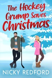 The Hockey Grump Saves Christmas by Nicky Redford EPUB & PDF