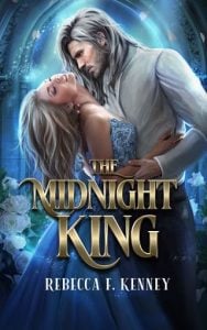 The Midnight King by Rebecca F. Kenney EPUB & PDF