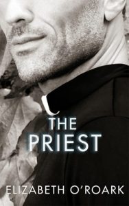 The Priest by Elizabeth O’Roark EPUB & PDF