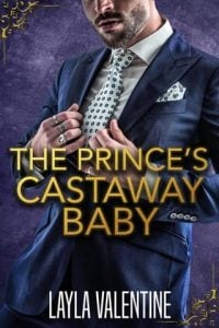 The Prince’s Castaway Baby by Layla Valentine EPUB & PDF