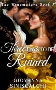 Three Days to Be Ruined by Giovanna Siniscalchi EPUB & PDF