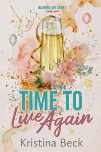 Time To Live Again by Kristina Beck EPUB & PDF